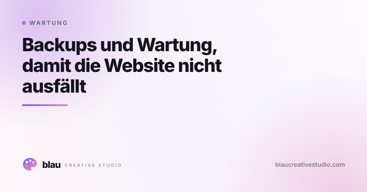 Backups und Wartung, damit die Website nicht ausfällt