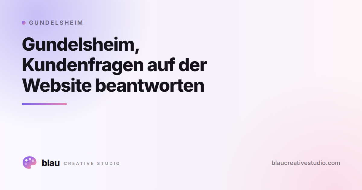 Gundelsheim, Kundenfragen auf der Website beantworten