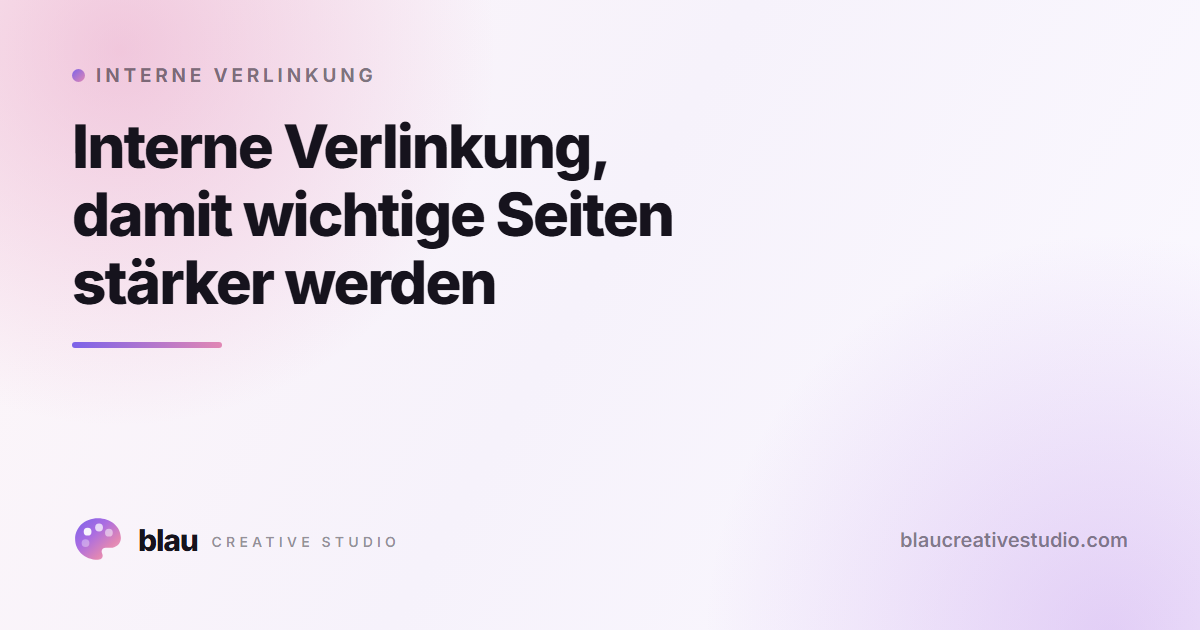 Interne Verlinkung, damit wichtige Seiten stärker werden