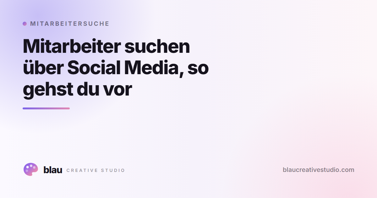 Mitarbeiter suchen über Social Media, so gehst du vor