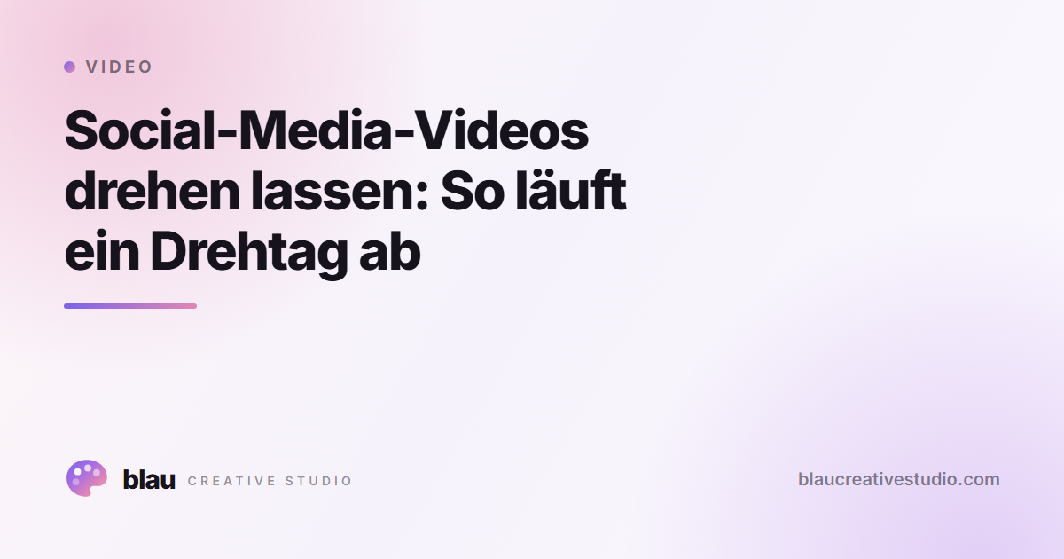 Social-Media-Videos drehen lassen: So läuft ein Drehtag ab