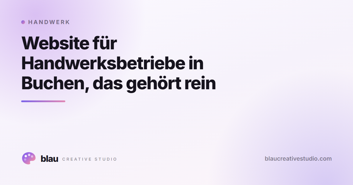Website für Handwerksbetriebe in Buchen, das gehört rein