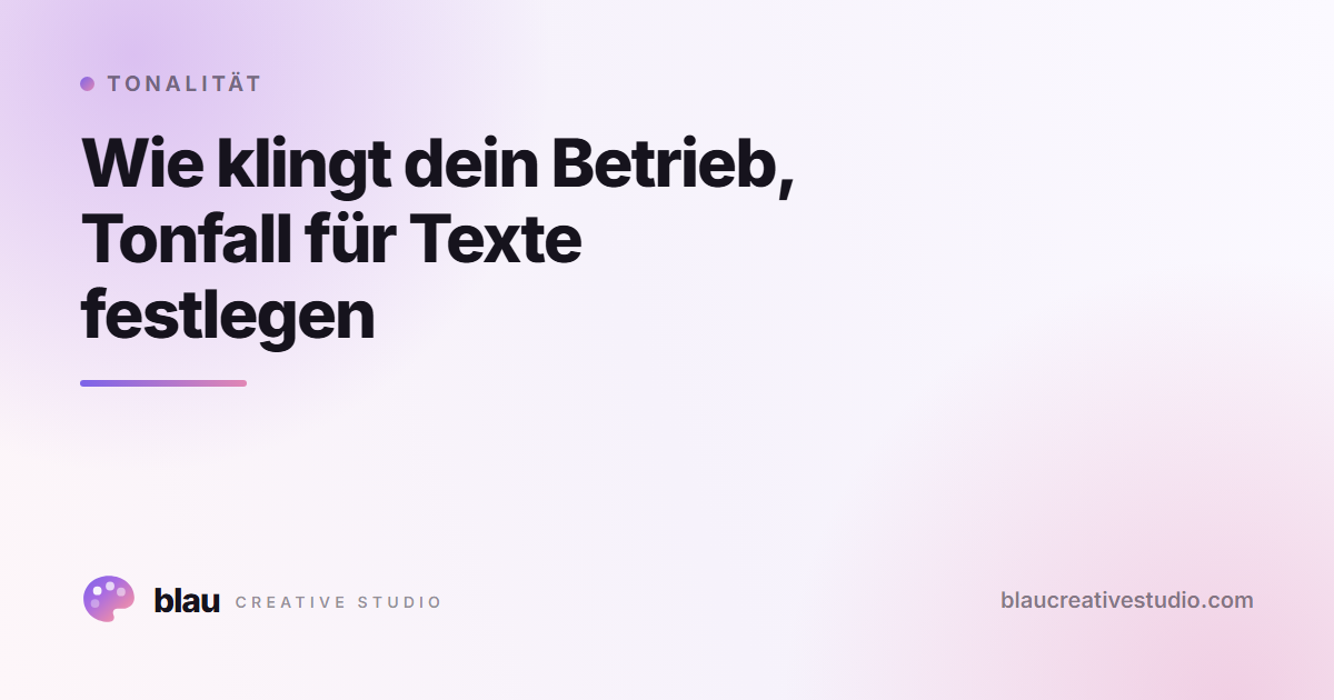 Wie klingt dein Betrieb, Tonfall für Texte festlegen